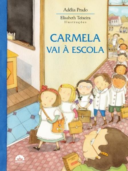 Carmela Vai À Escola, livro de Adélia Prado
