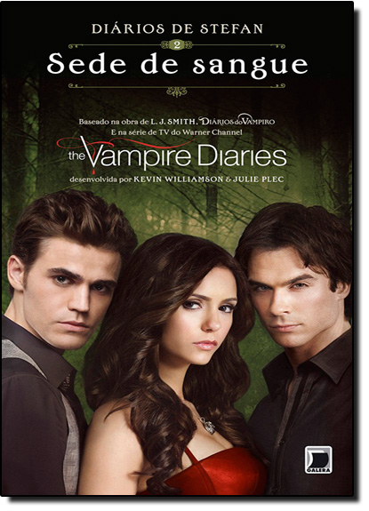 livro: Diários de Stefan: Sede de Sangue - Vol.2 - Série Diários do Vampiro,  de L. J. Smith