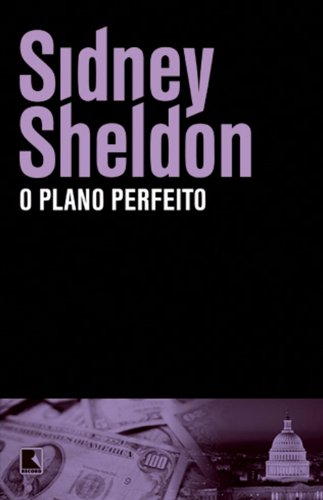 O Plano Perfeito. Recomposição, livro de Sidney Sheldon