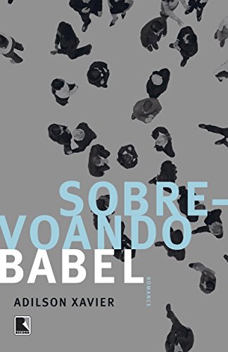 Sobrevoando Babel, livro de Adilson Xavier