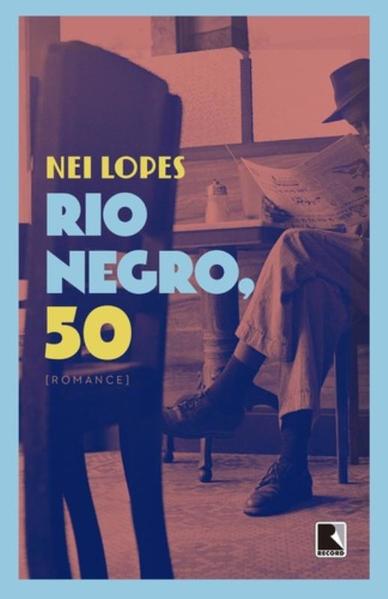 Rio Negro, 50, livro de Nei Lopes