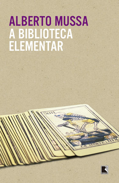 A biblioteca elementar, livro de Alberto Mussa