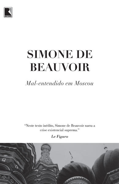 Mal-Entendido em Moscou, livro de Simone de Beauvoir