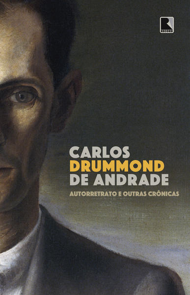 Autorretrato e outras crônicas, livro de Carlos Drummond de Andrade