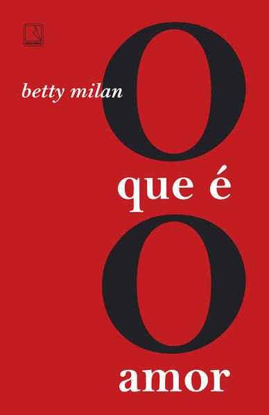 O que é o amor, livro de Betty Milan