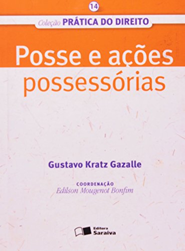 POSSE E ACOES POSSESSORIAS VOL. 14, livro de GAZALLE, GUSTAVO KRATZ ; DARWIN, CHARLES