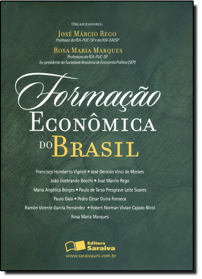 Formação Econômica do Brasil, livro de José Marcio Rego/Francisco Humberto Vignoli/José Geraldo Vinci de Moares/Paula Gala