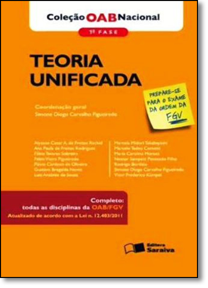 Teoria Uificada: 1 Fase - Coleção Oab Nacional, livro de Simone Diogo Carvalho Figueiredo