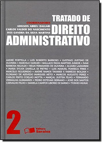 Tratado de Direito Administrativo - Vol.2, livro de Adilson de Abreu Dallari
