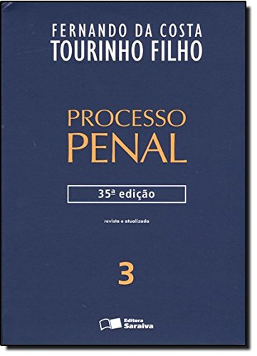 Processo Penal - Vol.3, livro de Fernando da Costa Tourinho Filho