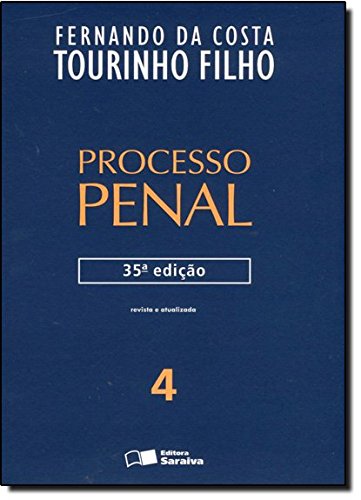Processo Penal - Vol.4, livro de Fernando da Costa Tourinho Filho