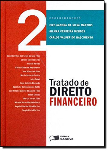 Tratado de Direito Financeiro - Vol.2, livro de Ives Gandra da Silva Martins