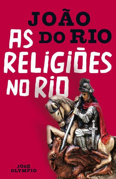 As Religiões no Rio, livro de João do Rio