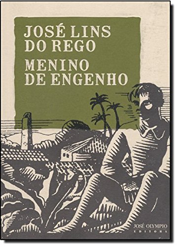 Menino De Engenho, livro de Jose Lins do Rego