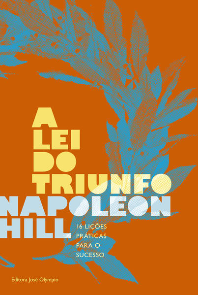 A Lei do Triunfo, livro de Napoleon Hill