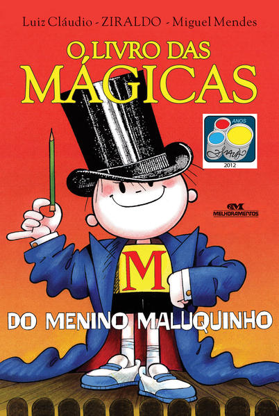 Livro das Mágicas do Menino Maluquinho, O, livro de Ziraldo Alves Pinto
