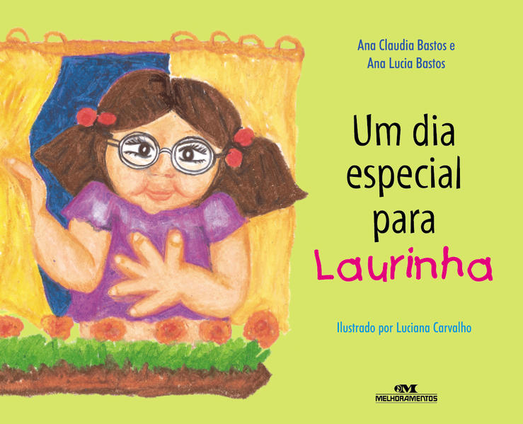 Um Dia Especial para Laurinha, livro de Ana Cláudia Bastos, Ana Lúcia Bastos