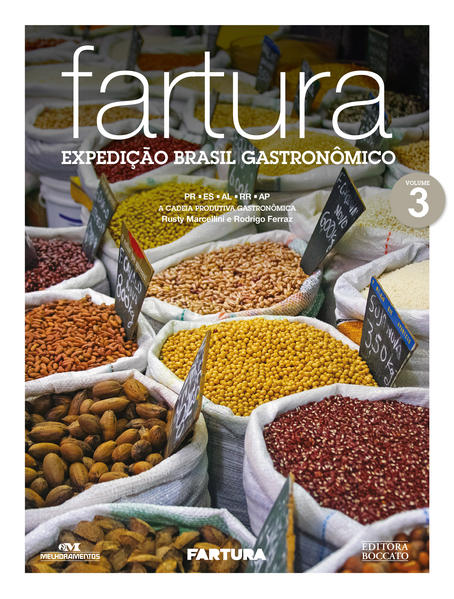 Fartura: Expedição Brasil Gastronômico - Vol.3, livro de Rusty Marcellini