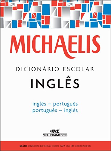 Michaelis Dicionário Escolar Inglês - 3 Ed., livro de Vários Autores