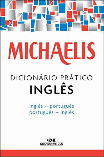 Michaelis Dicionário Prático Inglês - 3 Ed., livro de Vários Autores