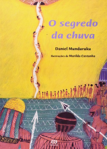 SEGREDO DA CHUVA, O - SINAL VERDE, livro de Daniel Munduruku