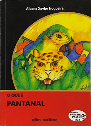 Que E Pantanal?, O, livro de Albana Xavier Nogueira