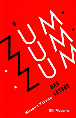 Zum-Zum-Zum das Letras - Coleção Veredas, O, livro de Silvana Tavano