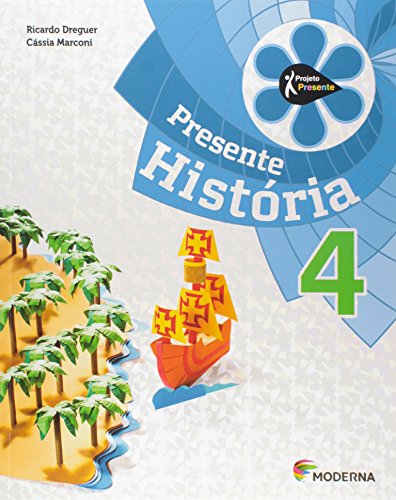 Projeto Presente: História - 4º Ano, livro de Cassia Marconi