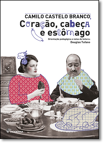 Coração, Cabeça e Estômago, livro de Camilo Castelo Branco
