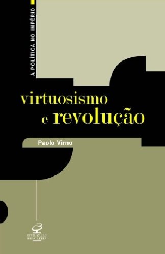 Virtuosismo e revolução, livro de Paolo Virno