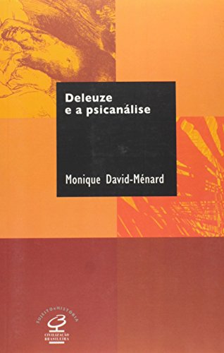 Deleuze e a Psicanálise, livro de Monique David-Ménard