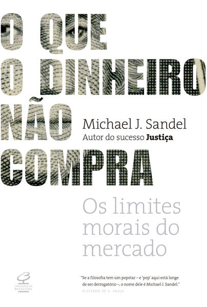 O que o Dinheiro Não Compra, livro de Michael Sandel