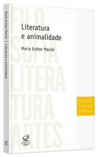 Literatura e Animalidade, livro de Maria Esther Maciel