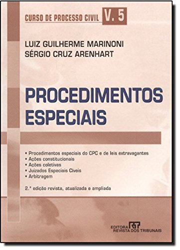 Curso de Processo Civil - Volume 5, livro de Luiz Guilherme Marinoni, Sergio Cruz Arenhart