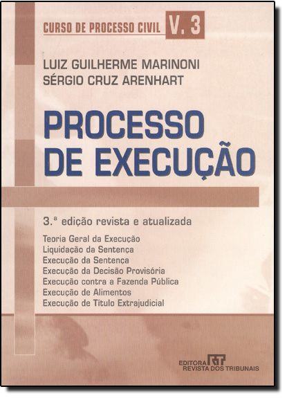 Curso de Processo Civil: Execução - Vol.3, livro de Luiz Guilherme Marinoni