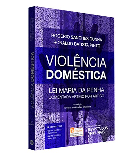 Violência Doméstica: Lei Maria da Penha Comentada Artigo por Artigo, livro de Rogério Sanches Cunha