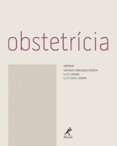 Obstetrícia, livro de Moron, Antonio Fernandes / Camano, Luiz / Kulay Júnior, Luiz