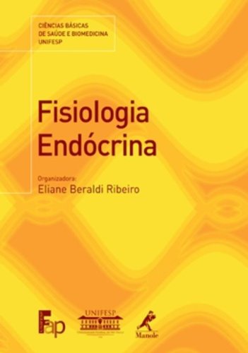 Fisiologia Endócrina, livro de Ribeiro, Eliane Beraldi 