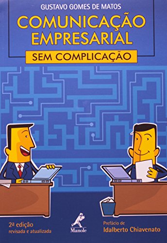 Comunicação Empresarial sem Complicação, livro de Gustavo Gomes de Matos