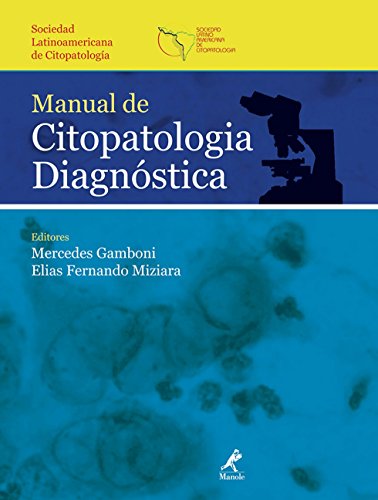 Manual de Citopatologia Diagnóstica-Sociedad Latinoamericana de Citopatologia (Português), livro de Gamboni, Mercedes / Miziara, Elias Fernando