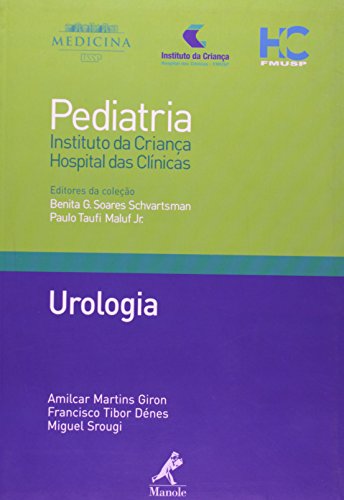 Urologia , livro de Giron, Amilcar Martins / Dénes, Francisco Tibor / Srougi, Miguel - Schvartsman, Benita G. Soares / Mauf Jr., Paulo Taufi 