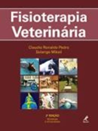 Fisioterapia Veterinária, livro de Mikail, Solange / Pedro, Claudio Ronaldo