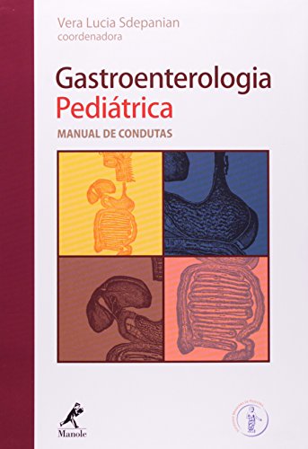 Gastroenterologia Pediátrica, livro de Sdepanian, Vera Lucia
