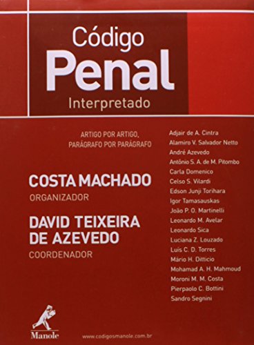 Código Penal Interpretado - Artigo por artigo, parágrafo por parágrafo, livro de Costa Machado