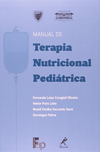 Manual de terapia nutricional pediátrica, livro de Oliveira, Fernanda Luisa Ceragioli / Leite, Heitor Pons / Sarni, Roseli Oselka Saccardo / Palma, Domingos
