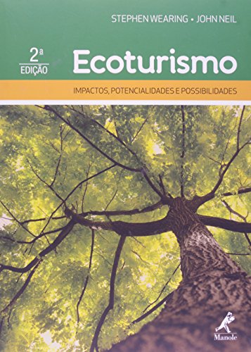 Ecoturismo-Impactos, potencialidades e possibilidades, livro de Wearing, Stephen / Neil, John 