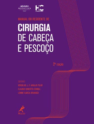Manual do residente de cirurgia de cabeça e pescoço, livro de Araujo Filho, Vergilius J.F. / Cernea, Claudio Roberto / Brandão, Lenine Garcia 