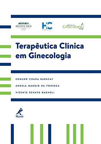 Terapêutica clínica em ginecologia, livro de Baracat, Edmund Chada / Fonseca, Angela Maggio da / Bagnoli, Vicente Renato 