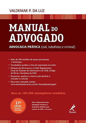 Manual do Advogado-Advocacia prática (civil, trabalhista e criminal), livro de da Luz, Valdemar P. 