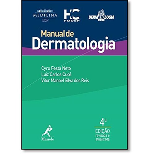 Manual de dermatologia, livro de Festa Neto, Cyro / Cucé, Luiz Carlos / Reis, Vitor Manoel Silva dos